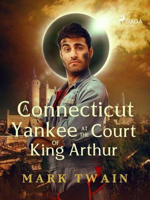 cover image of A Connecticut Yankee at the Court of King Arthur